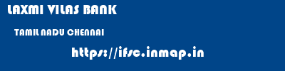 LAXMI VILAS BANK  TAMIL NADU CHENNAI    ifsc code